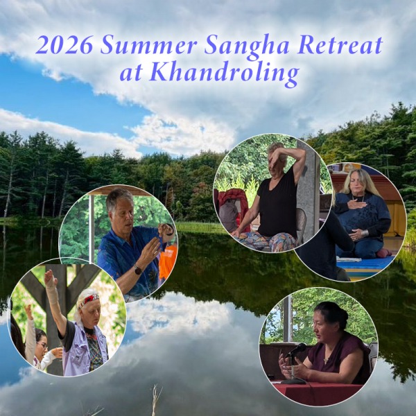 2026 Summer Sangha Retreat at Khandroling,