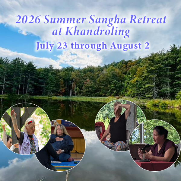 2026 Summer Sangha Retreat at Khandroling,
