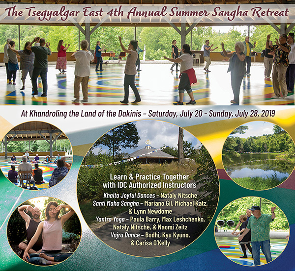 The Tsegyalgar East 4th Annual Summer Sangha Retreat