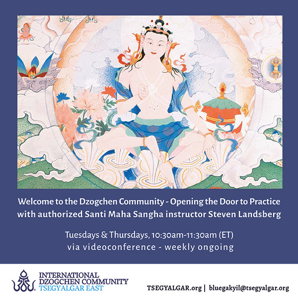 Welcome to the Dzogchen Community - Opening the Door to Practice